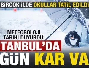 İstanbul’da 2 gün kar yağacak! Okullar tatil edildi